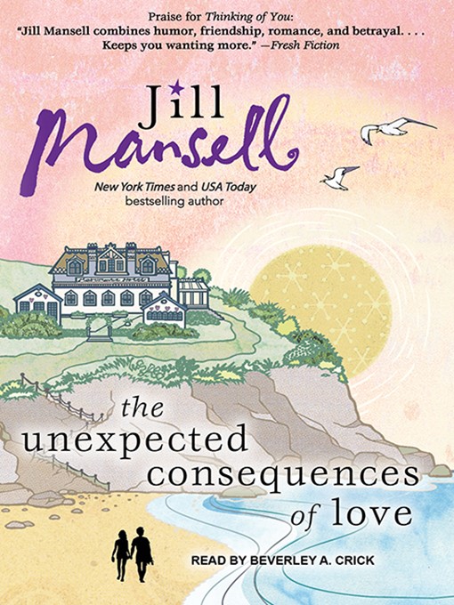 Title details for The Unexpected Consequences of Love by Jill Mansell - Available